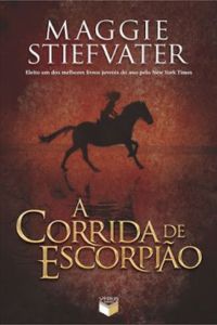 capa do livro A Corrida do Escorpião de Maggie Stiefvater