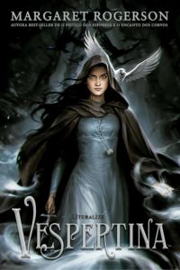 capa do livro vespertina de margareth rogerson para o post livros de fantasia volume unico